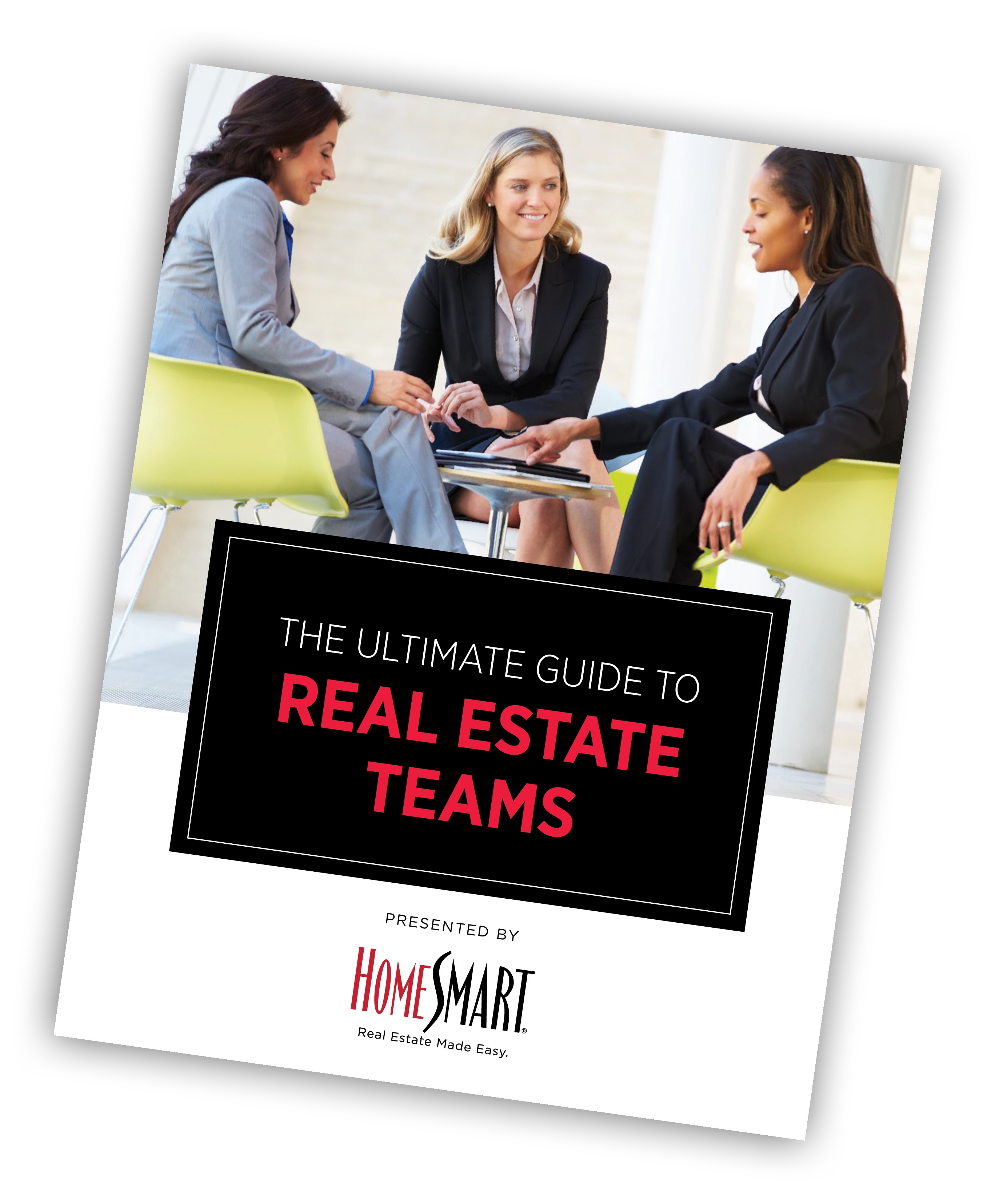 The Ultimate Guide to Real Estate Teams